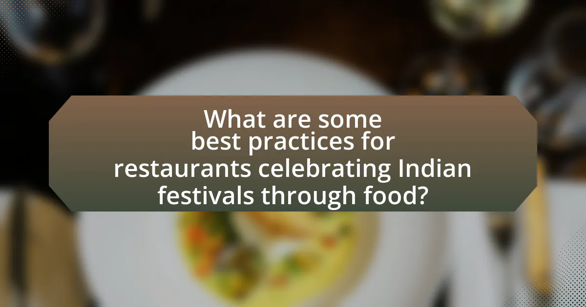 What are some best practices for restaurants celebrating Indian festivals through food?