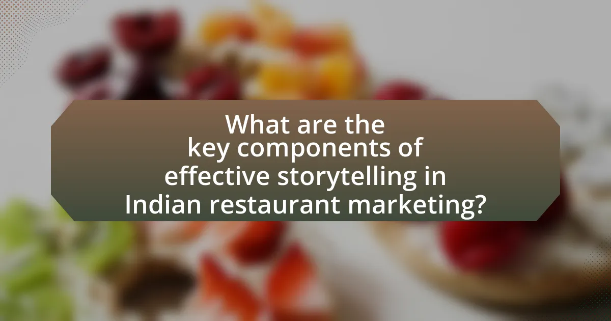 What are the key components of effective storytelling in Indian restaurant marketing?