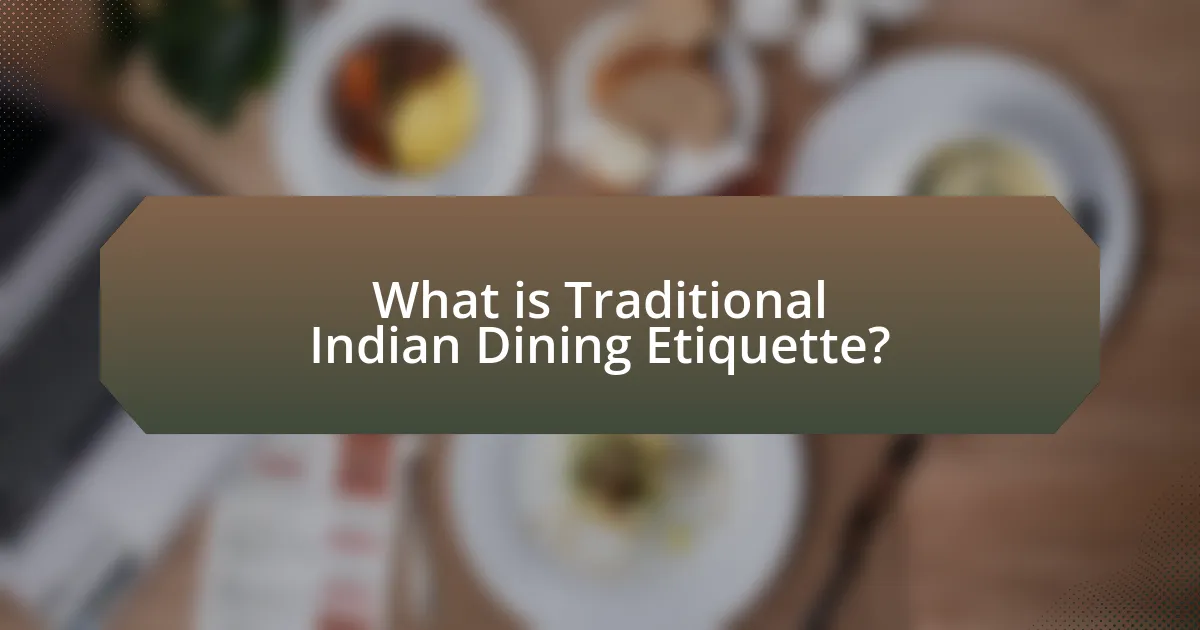 What is Traditional Indian Dining Etiquette?