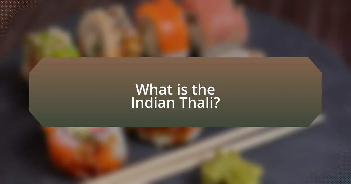 What is the Indian Thali?